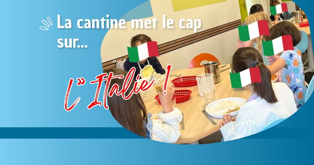 La cantine met me cap sur l&rsquo;Italie !