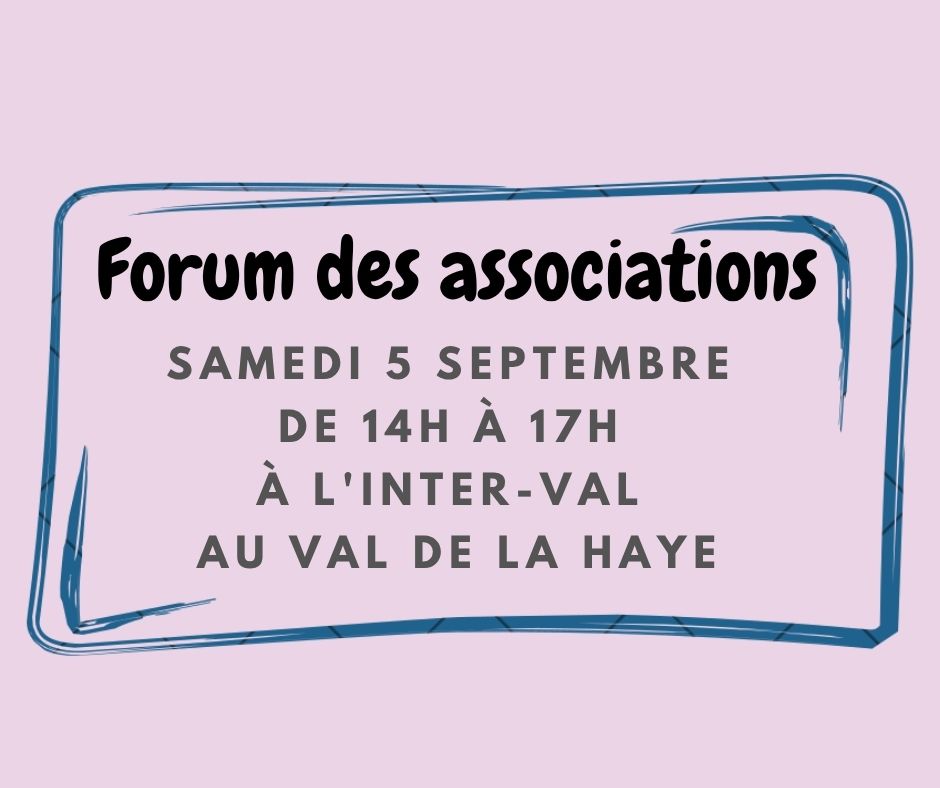 Tout savoir sur le Forum des associations le samedi 5 septembre au Val de la Haye